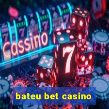 bateu bet casino